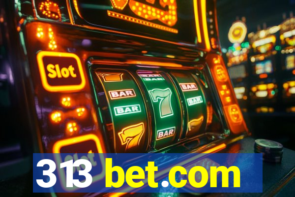 313 bet.com